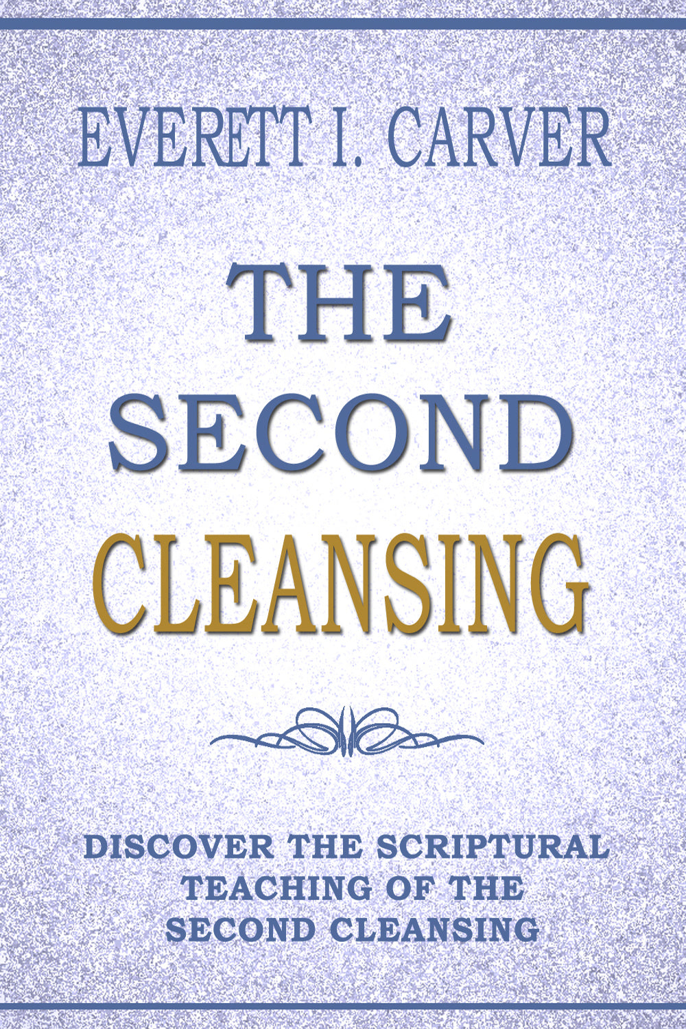 The Second Cleansing