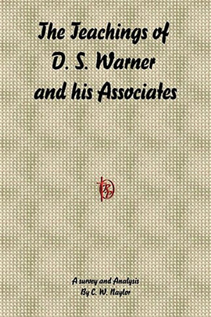 The Teachings of D. S. Warner and His Associates