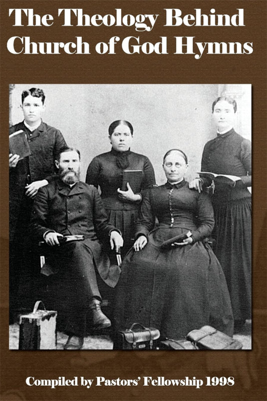 The Theology Behind Church of God Hymns