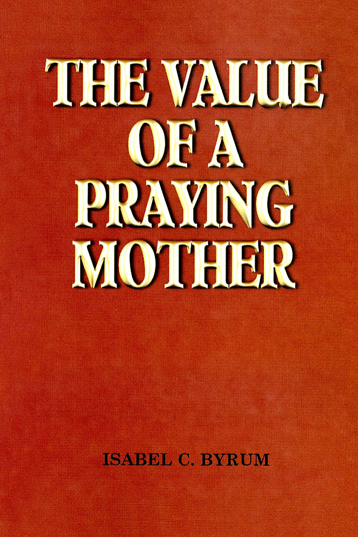 The Value of a Praying Mother