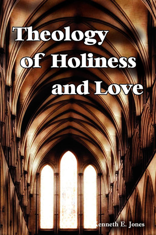 Theology of Holiness and Love