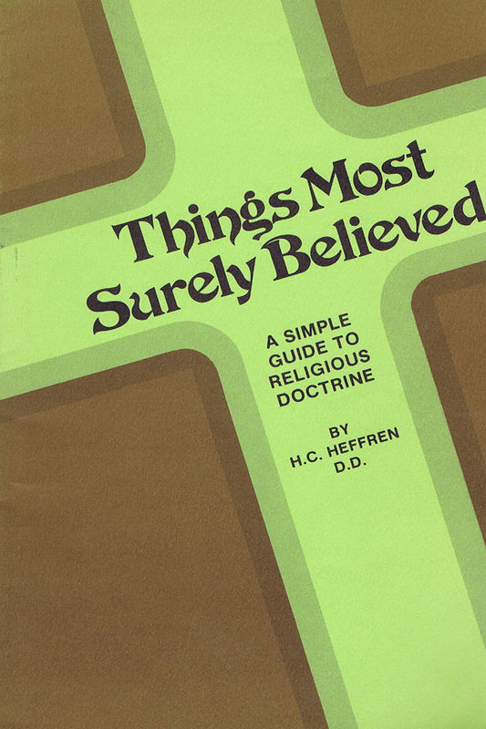 Things Most Surely Believed