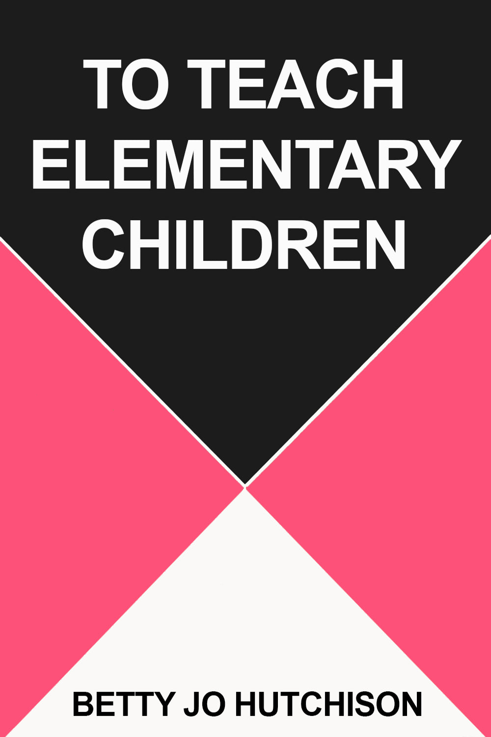 To Teach Elementary Children