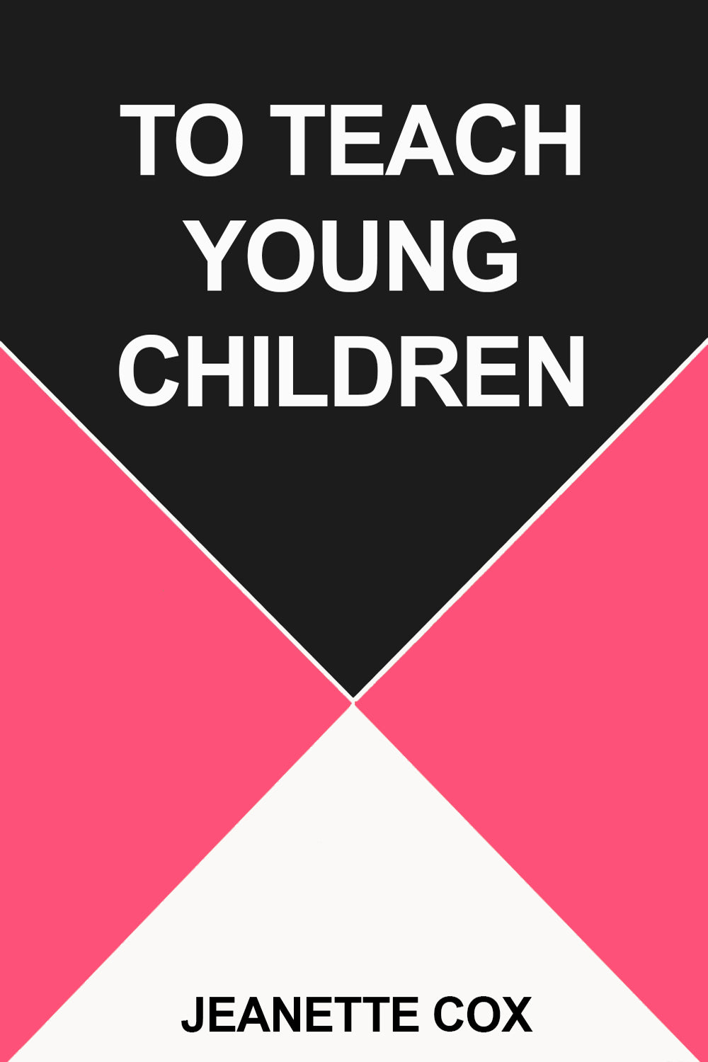 To Teach Young Children