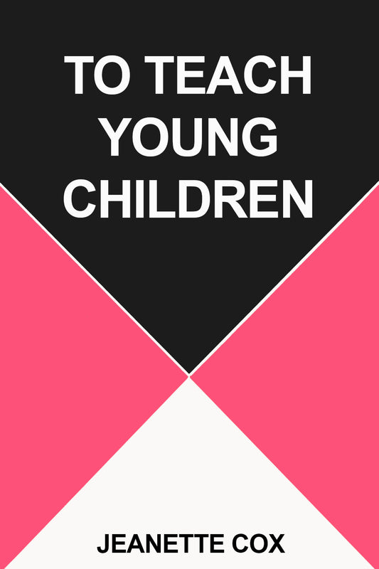 To Teach Young Children