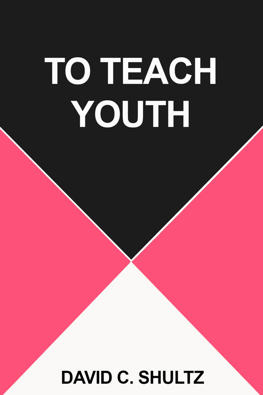 To Teach Youth
