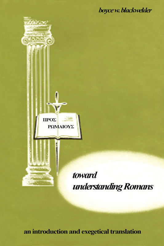 Toward Understanding Romans
