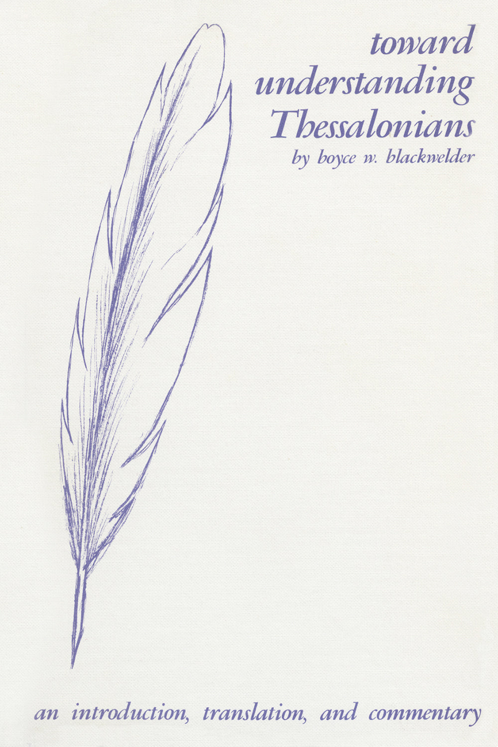 Toward Understanding Thessalonians