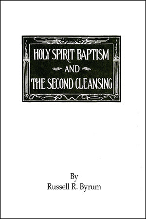 Holy Spirit Baptism and the Second Cleansing