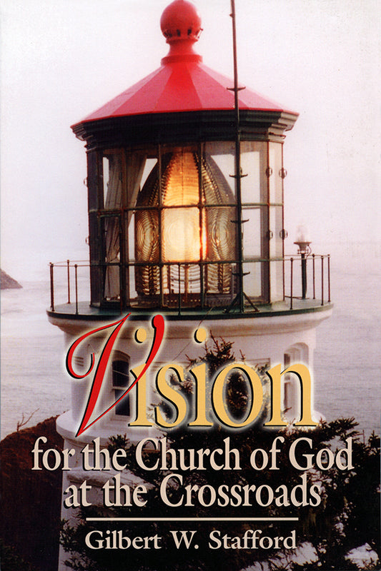 Vision for the Church of God at the Crossroads
