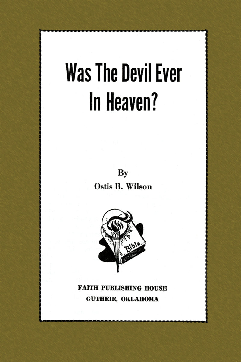 Was the Devil Ever in Heaven?