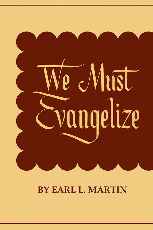We Must  Evangelize