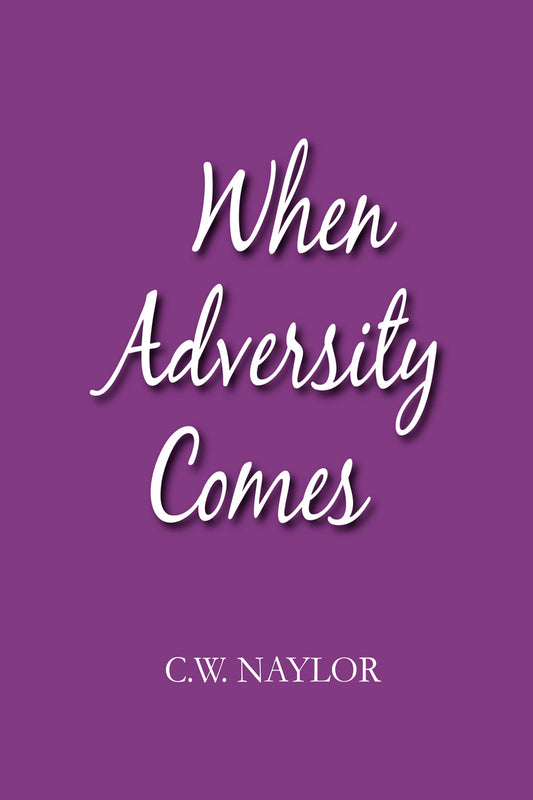 When Adversity Comes