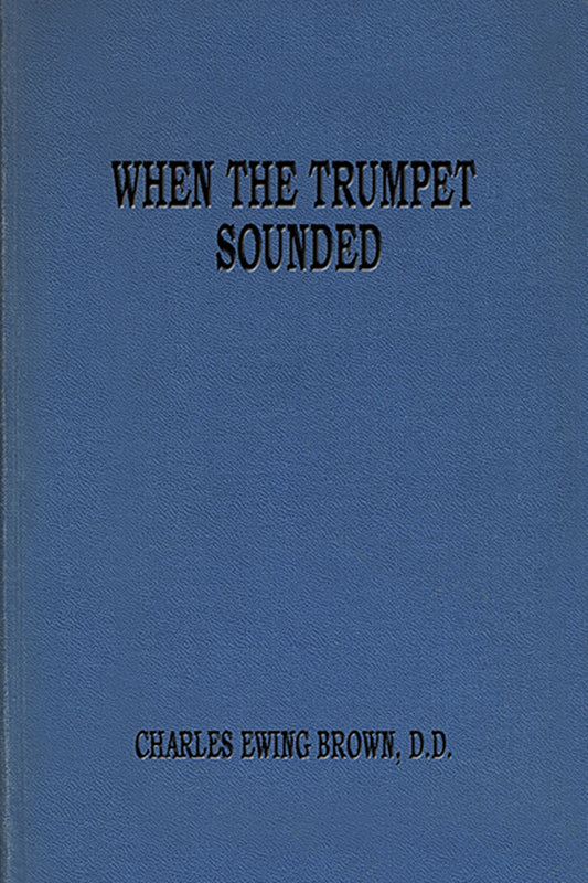 When the Trumpet Sounded