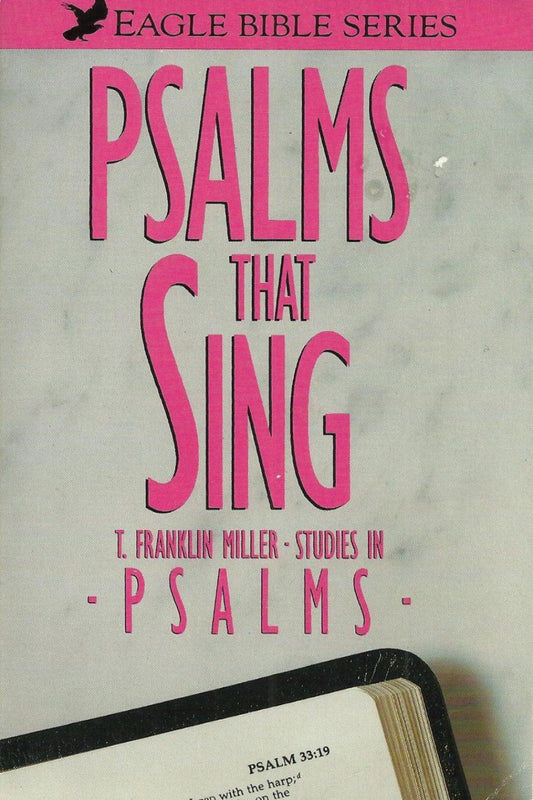 Psalms that Sing. Studies in the Psalms.