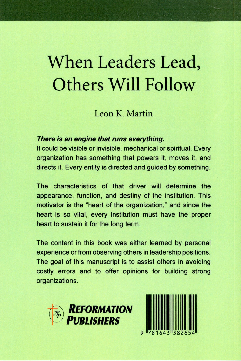 When Leaders Lead, Others Will Follow, A Guide for Developing Leaders