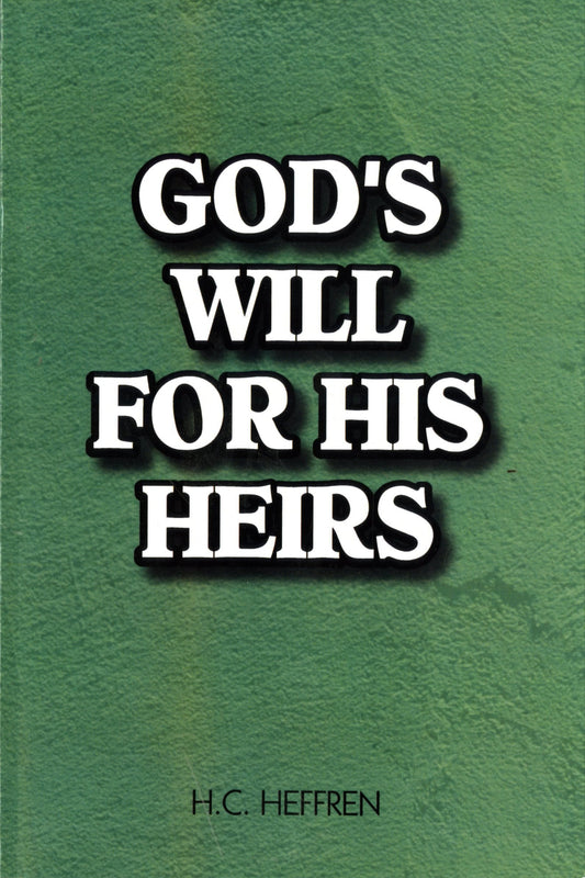 God's Will for His Heirs