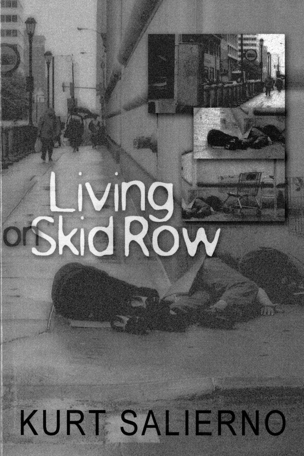 Living on Skid Row