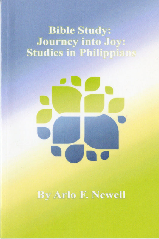 Bible Study: Journey into Joy: Studies in Philippians